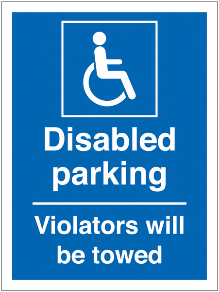 Disabled Parking Signs – Disabled Parking / Violators Will Be Towed