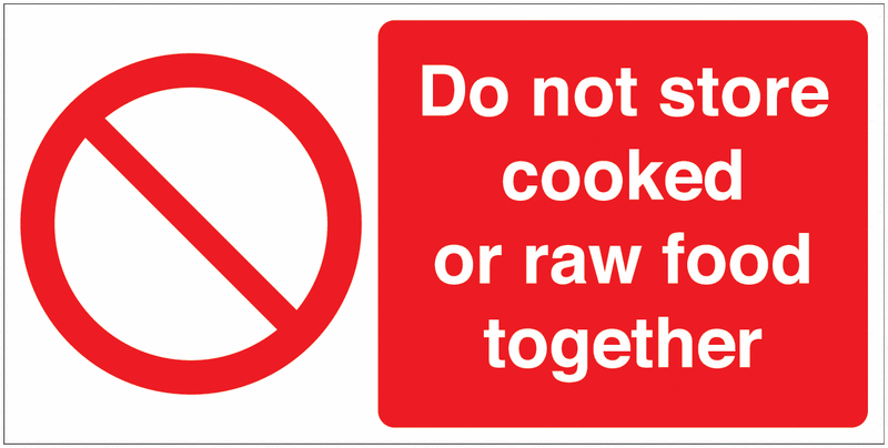 Do Not Store Cooked Or Raw Food Together Sign (With Symbol)
