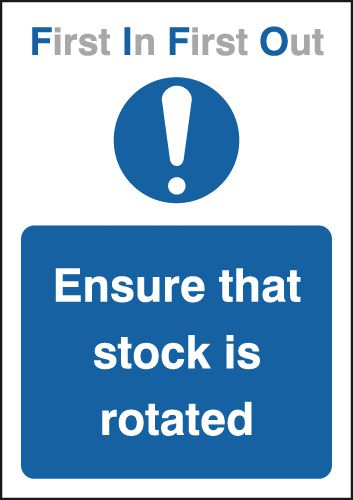 First In First Out – Ensure That Stock Is Rotated Signs