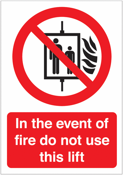 In The Event Of A Fire Do Not Use This Lift Sign