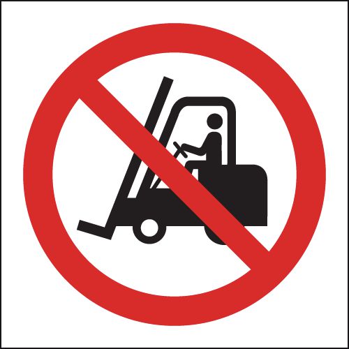 No Fork Lift Trucks Sign