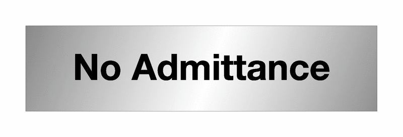 No Admittance Aluminium Door Signs