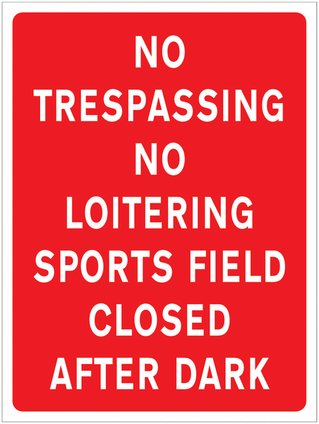 No Trespassing – Sports Field Closed After Dark Car Park Sign
