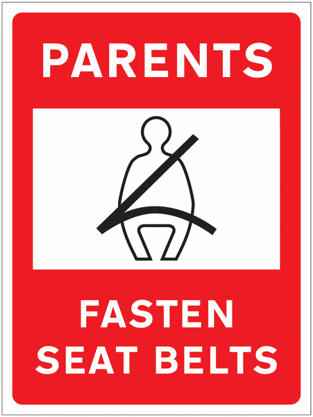 Parents Fasten Seat Belts Car Park Sign – Image and Text
