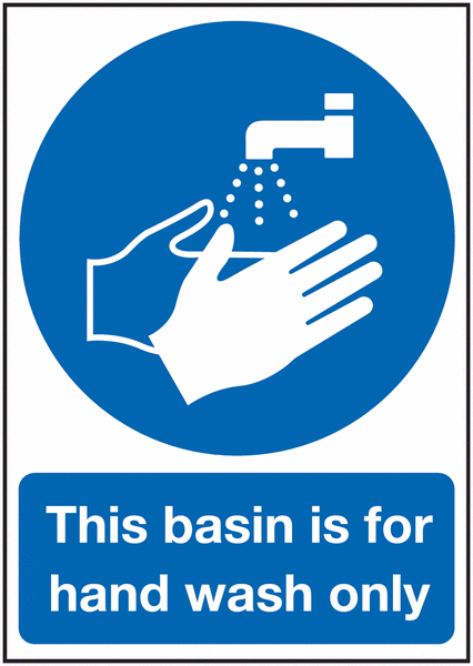 This Basin is For Hand Wash Only – Mandatory Sign